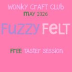 Wonky Craft Club - Sat 23rd May 26 1.30-3.30pm UK time - FREE Ticket