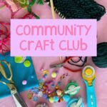 Community Craft Club - Thurs 3rd June 26 6-8pm UK time