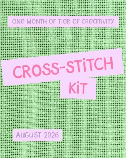 One month of Tier of Creativity: Cross-stitch Kit